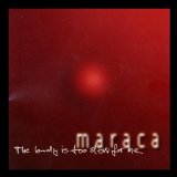 Maraca - The Body Is Too Slow For Me